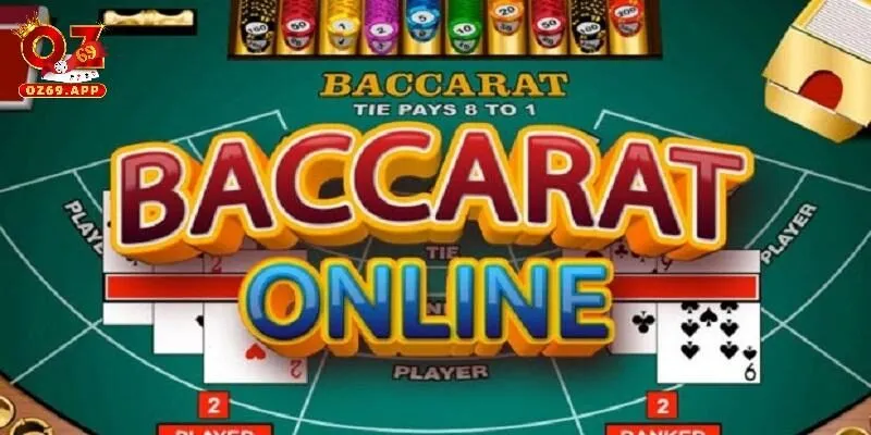 Giới thiệu baccarat online OZ69