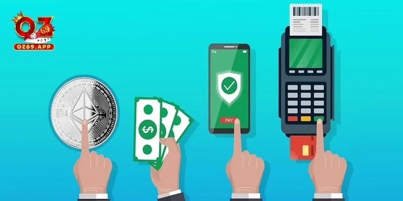 Đa dạng các phương thức thanh toán để chuyển tiền và nhận tiền