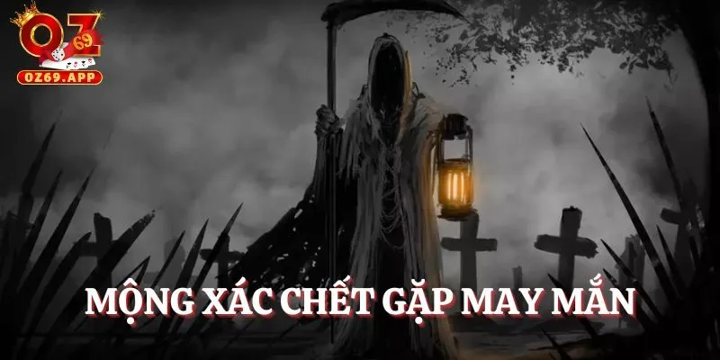 Mộng xác chết có may mắn trong công việc