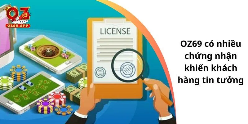 OZ69 có nhiều chứng nhận khiến khách hàng tin tưởng